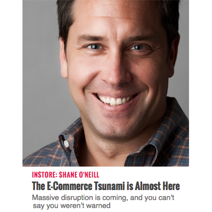 INSTORE: The E-Commerce Tsunami is Coming