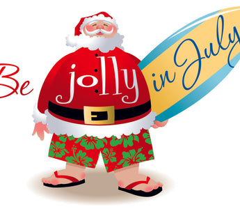 santa holding a surfboard with the words "be jolly in july"